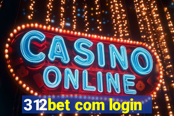 312bet com login